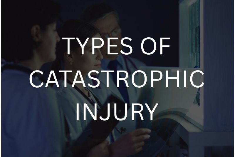 Types of catastrophic injury